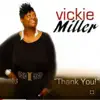Vickie Miller - Thank You